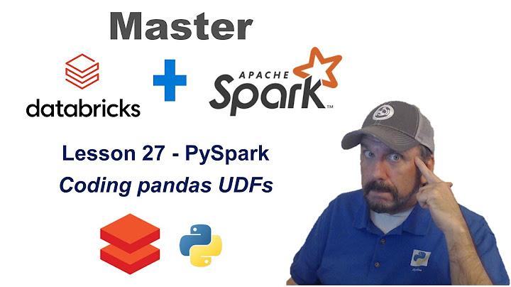 Master Databricks and Apache Spark Step by Step: Lesson 27 - PySpark:  Coding pandas UDFs