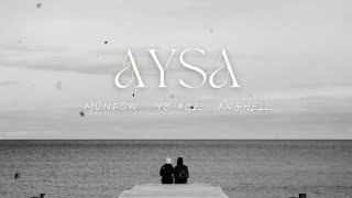 Aysa - Munfow, Yb Ace, Anghell Lyric Video