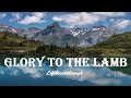 GLORY TO THE LAMB mix Country Gospel & Inspirational Songs by Lifebreakthrough