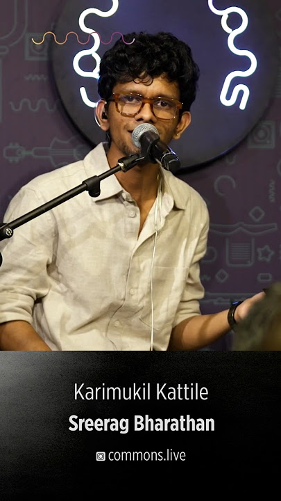 Karimukil Kattile | Sreerag Bharathan & the Gandharvaas | Commons Live @wonderwallmedia #shorts