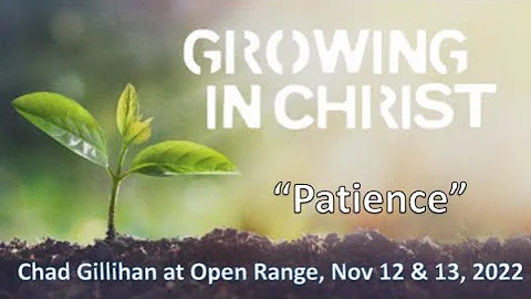 Growing In Christ - Patience