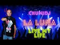 Chumidj feat La Luna - Live my Life