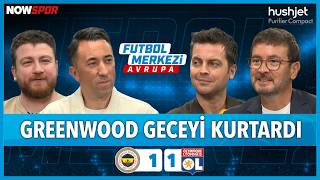 Fenerbahçe - Lyon Maç Sonu | Ersin Düzen, Uğur Karakullukçu, Veli Yiğit, Erbatur Ergenekon
