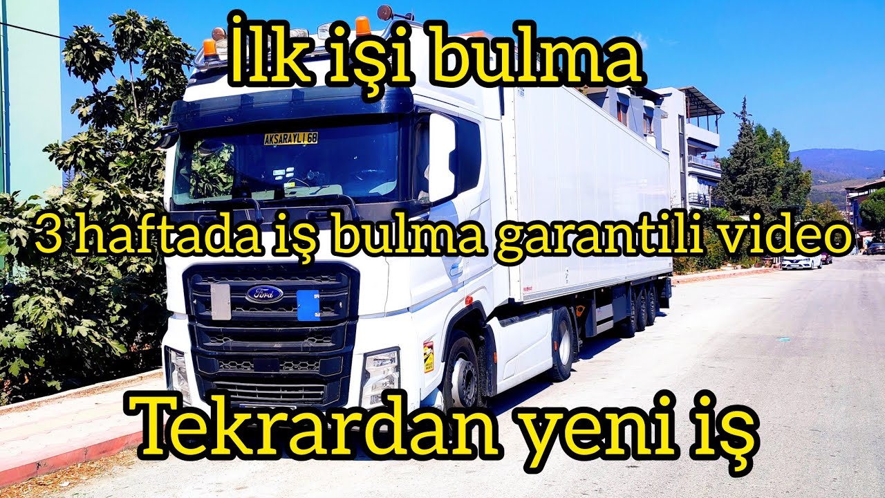 21 YAŞINDA TIR ŞOFÖRÜ OLMAK/İLK İŞİ NASIL BULURUM/BEN KENDİ İŞİMİ NASIL BULDUM 