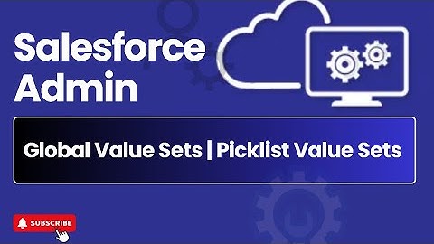 Episode 6 : Global Value Sets | Picklist Value Sets | Salesforce Admin Course #salesforce #admin