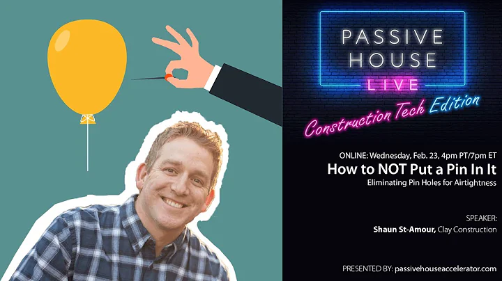 How to NOT Put a Pin In It | Passive House Acceler...