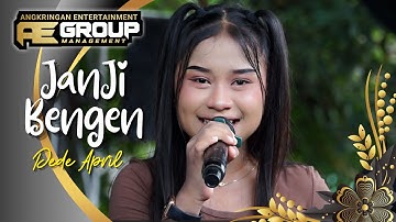 JANJI BENGEN - DEDE APRIL -AE GROUP CIREBON