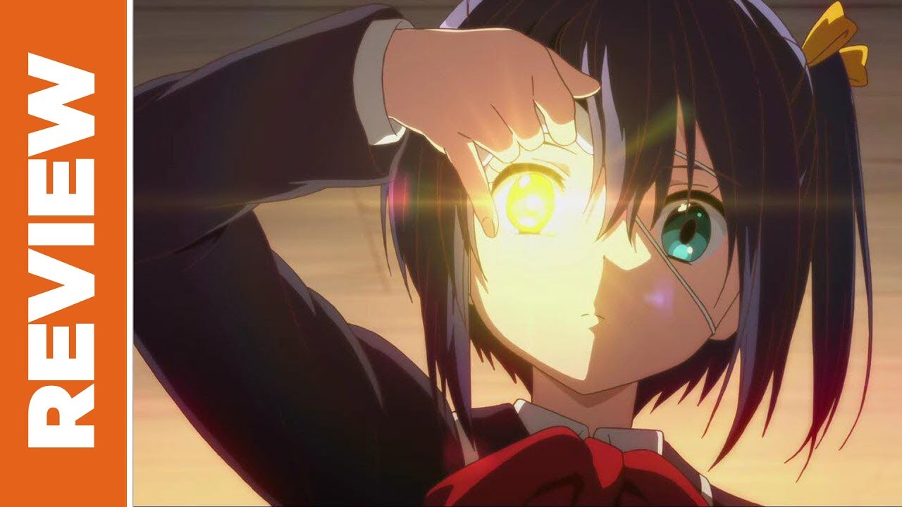 Love, Chunibyo & Other Delusions! Anime Reviews