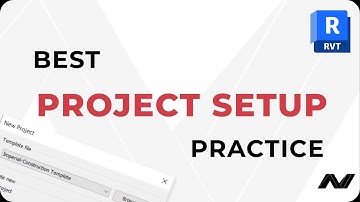 Best Setup practice for your Revit project