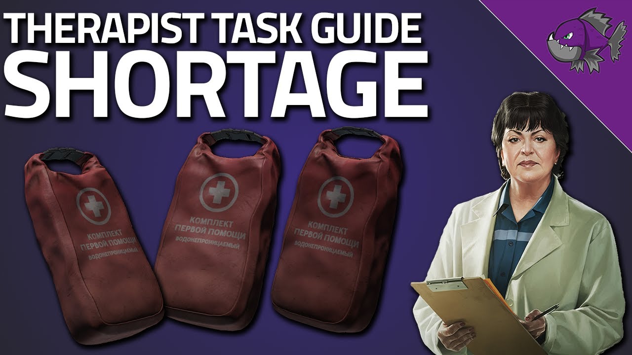 Shortage - Therapist Task Guide - Escape From Tarkov
