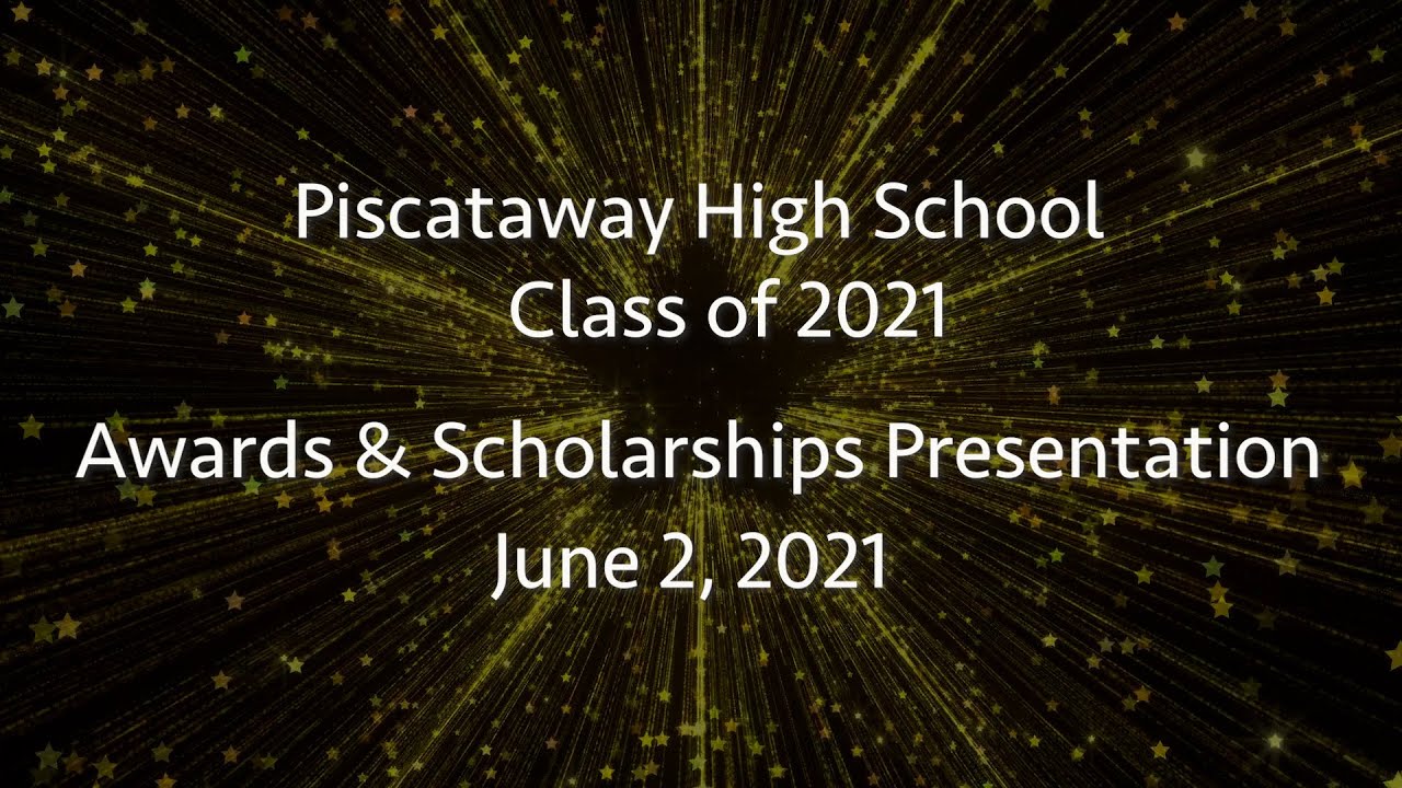 2021 Piscataway H.S. Senior Awards & Scholarships Presentation - YouTube