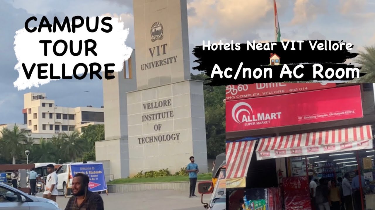 VIT VELLORE Girls Hostel CAMPUS TOURHotels Near VIT Vellore At Decent