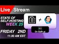 State Of Self-Hosting Week 25