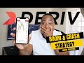 Use this POWERFUL DERIV BOOM & CRASH STRATEGY TO TRADE 247/7 even on WEEKENDS !!