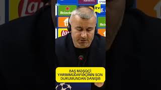 Baş Məşqçi̇ Yarimmüdafi̇əçi̇ni̇n Son Durumundan Danişib