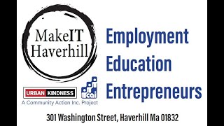 MakeIt Haverhill: Employment, Education and Entrepreneurs