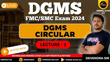 DGMS FMC/SMC Exam 2024 || Circular || Lecture 1 || By Devendra sir || Mining gyan 2.0