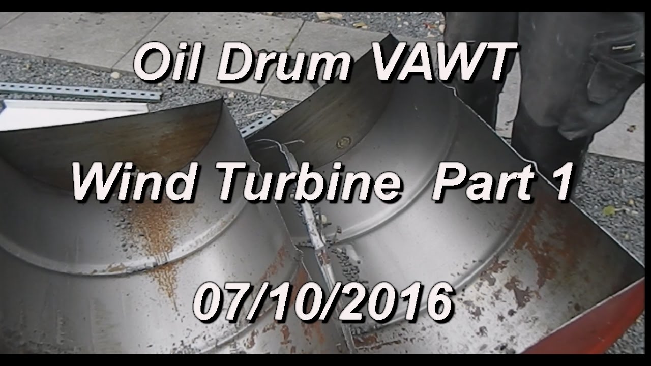 Oil drum VAWT wind turbine mechanism Part 1 07/10/2016 YouTube
