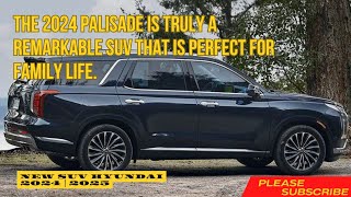 The 2024 Hyundai PALISADE is truly a remarkable SUV that is perfect for family life