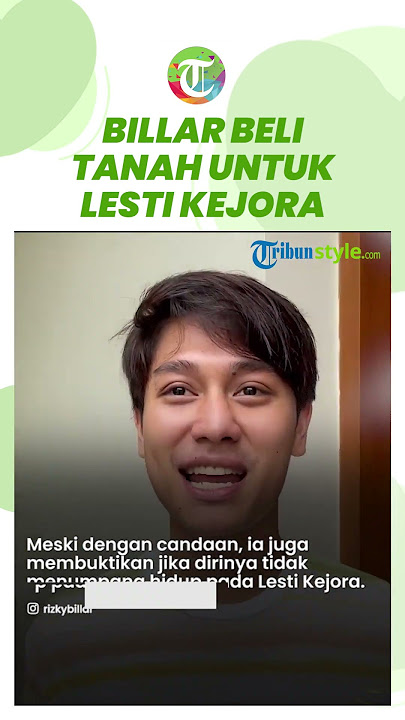 Rizky Billar Pamer Beli Tanah untuk Lesti Kejora, Tampak Sindir Para Haters: Gua Emang Numpang Hidup
