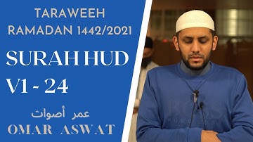 Omar Aswat: Surah Hud | Taraweeh Ramadan 1442/2021 عمر أصوات : سورة هود صلاة التراويح