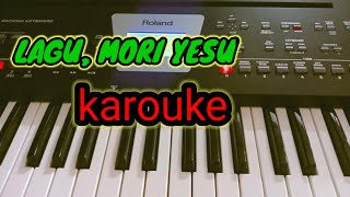 lagu daerah sumba, Mori Yesu =karouke