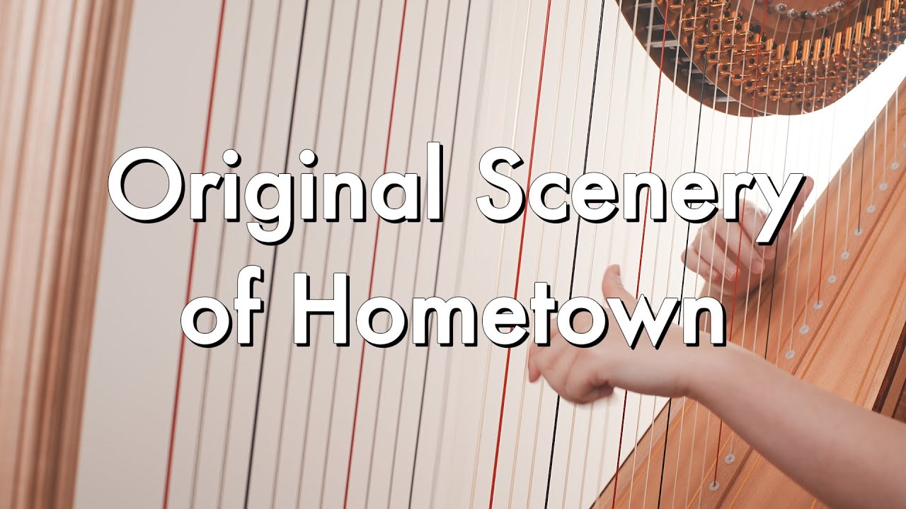 Relaxing Harp Music - Original Scenery of Hometown - Soujiro - YouTube