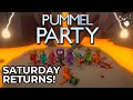 The Return of Pummel Party Saturday!