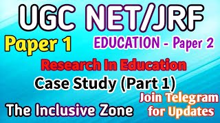 Case Study | Research In Education | Part 1 | Paper 1 | NET/JRF | Paper 2 | Types of Case Study Wealth