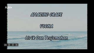 AMAZING GRACE - YOONA - LIRIK DAN TERJEMAHAN, GOD BLESS YOU.