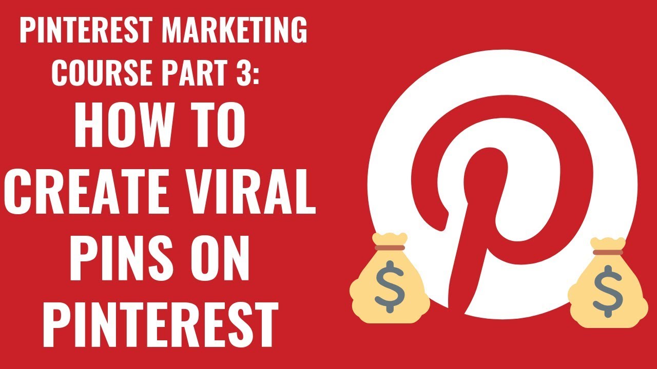 How To Create Viral Pins On Pinterest | Pinterest Marketing Course Part 3
