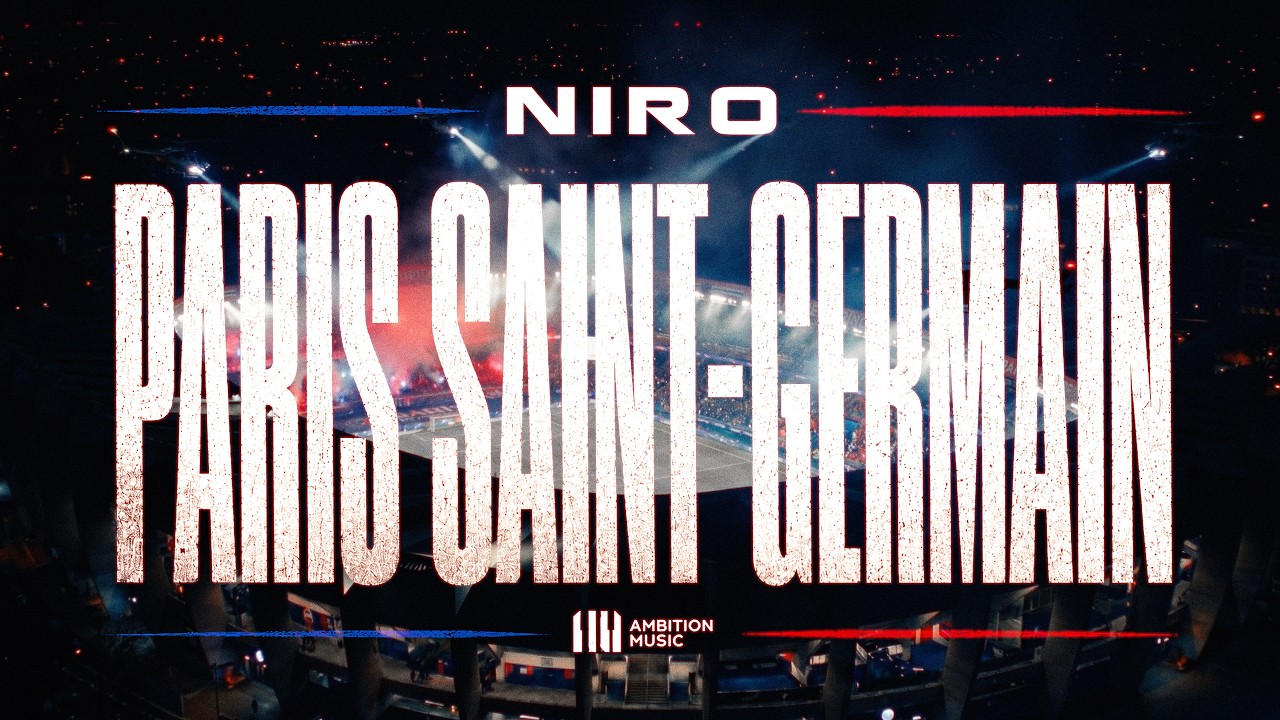 Niro – Paris Saint-Germain (Clip Officiel)