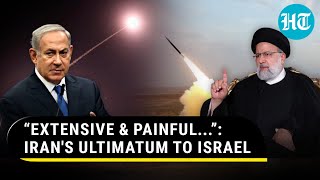 Tehran's Most Dangerous Threat To Israel; 'Smallest Action Against Iran Will Result In...' | Watch