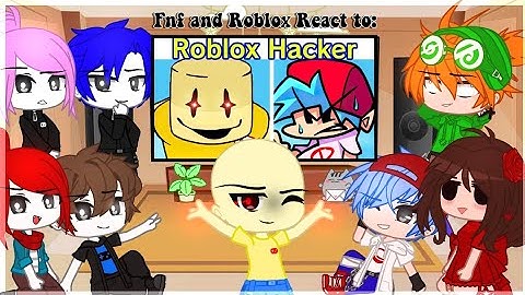 FnF and Roblox React to Friday Night Funkin