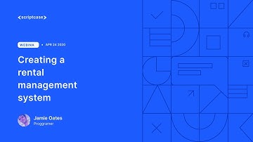 Scriptcase - Creating a rental management system 2/3