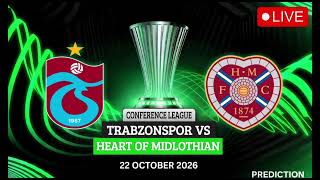 TRABZONSPOR vs HEARTS | UEFA Conference League Match Prediction 