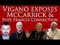 Viganò exposes McCarrick & Pope Francis Connection of Corruption