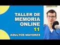 Taller de MEMORIA ONLINE para Adultos Mayores | No. 11 | Estimulación Cognitiva en CASA