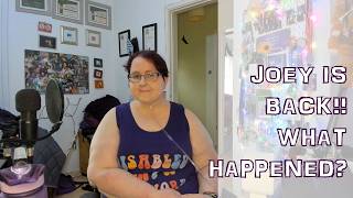 Joey Is Back!! What Happened? [CC] @JoeyPaulOnline