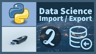 Data Science 🐍 Import / Export