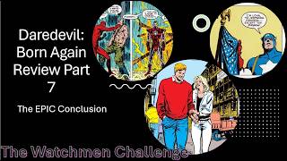 Daredevil: Born Again—Comic Review Part 7. Greatest Comics of All Time. The Watchmen Challenge.