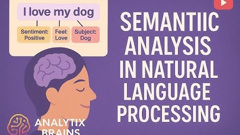 Semantic Analysis in Natural Language Processing