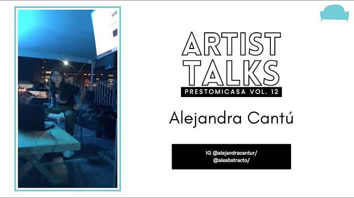 Artist Talk Alejandra Cant / San Pedro Street and ...