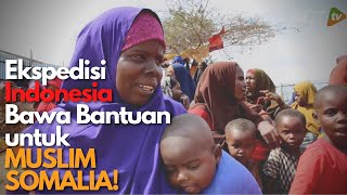 EKSPEDISI SERU! ANTAR KURBAN UNTUK MUSLIM SOMALIA!