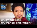 What the Hell Happened This Week? - Week Of 10/5/2020 | The Daily Social Distancing Show