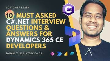 Must Asked C#.NET Interview Questions for Dynamics 365 Developers