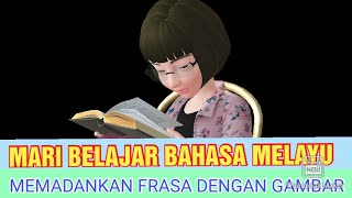 Mari Belajar Bahasa Melayu|| Memadankan frasa dengan gambar. #edidikmalaysia #akademiyoutuber