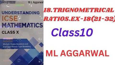 "ICSE Class 10 Trigonometrical Ratios | Exercise 18 Solutions | M.L. Aggarwal | Easy Explanation!"