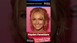 Hayden Panettiere Death New Details Emerge From Police Report