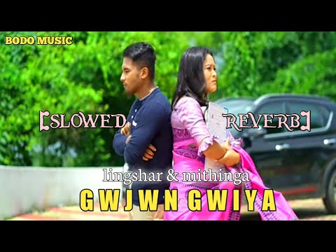 GWJWN GWIYA  official music video slowed  reverb song  lingshar  mithinga  2022